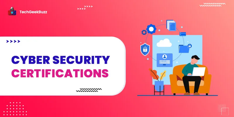 10 Cyber Security Certifications for Beginners