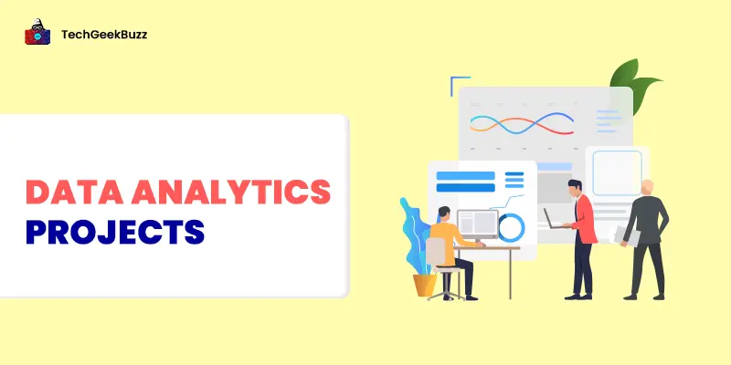 10 Best Data Analytics Projects to Boost Your Data Skills