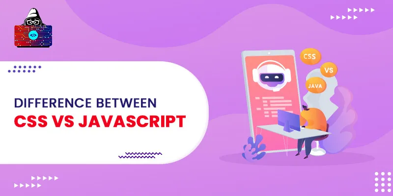 Difference Between CSS vs JavaScript