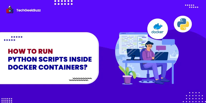 How to run Python Scripts inside Docker Containers?