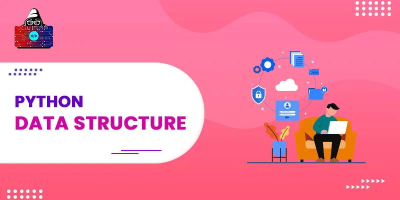 Python Data Structure | List, Tuple, Dict, Sets, Stack, Queue