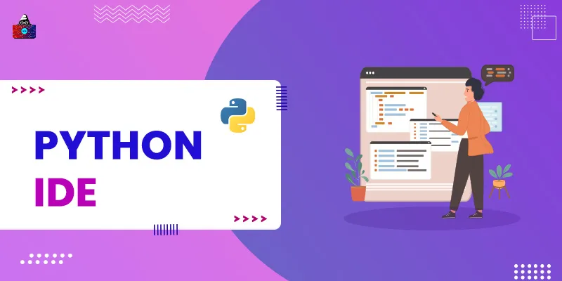 11+ Best Python IDEs & Code Editors You Should Check in 2024
