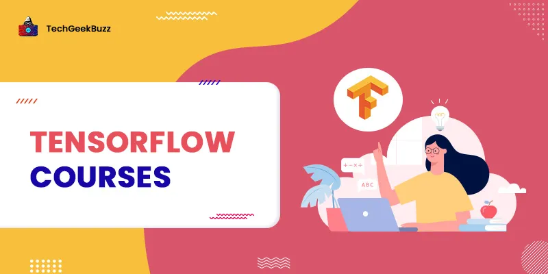 10 Best TensorFlow Courses for 2025