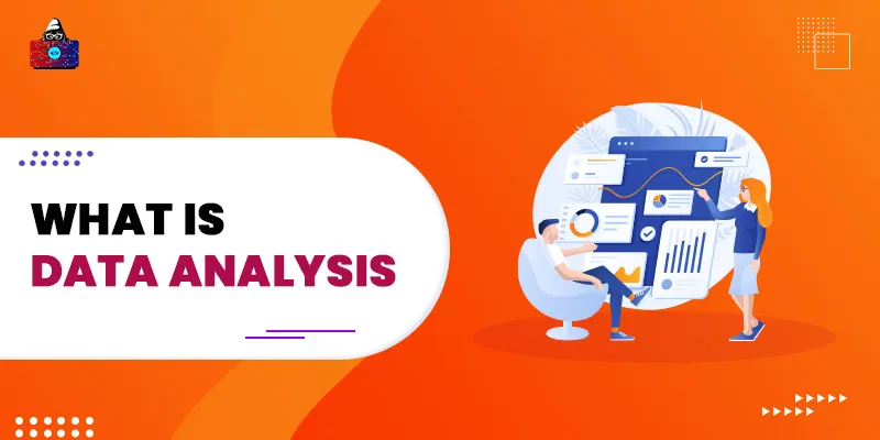 What is Data Analysis?