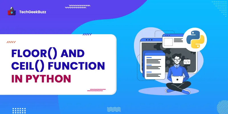 floor() and ceil() function in Python