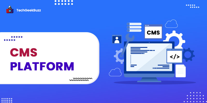 10 Best CMS Platforms To Use in 2022 [Create Your Website]