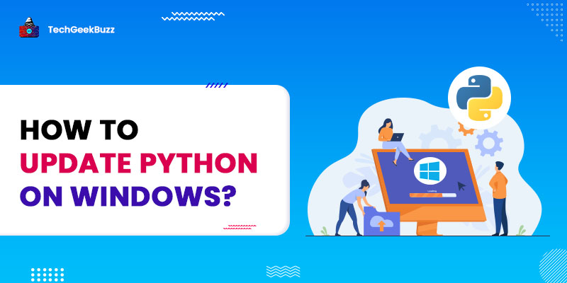 How to Update Python on Windows?