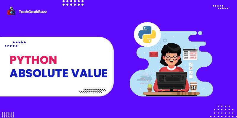Python Absolute Value - Everything You Need to Know