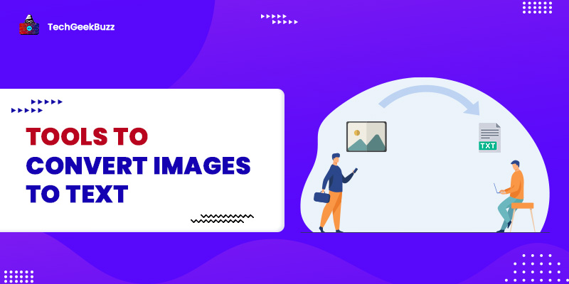 10 Best Tools to Convert Images to Text You Should Check in 2023