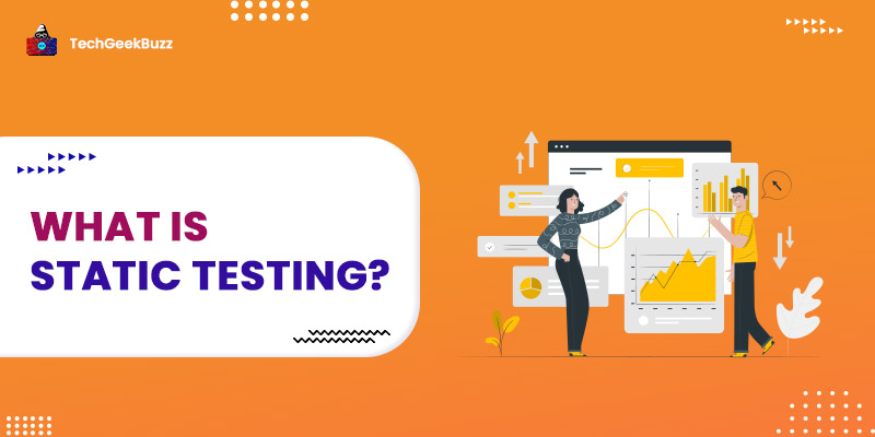 What is Static Testing? Everything You Need to Know