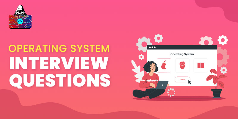 70 Top OS Interview Questions and Answers for 2023