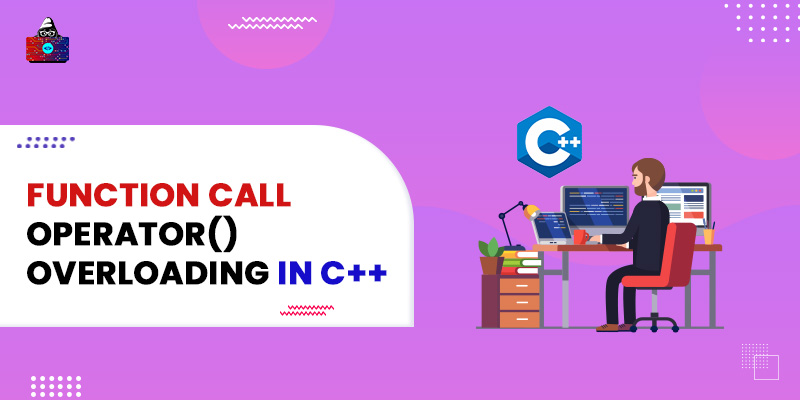 Function Call Operator() Overloading in C++