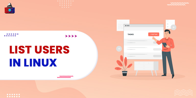 How To List Users In Linux A Step by Step Complete Guide 