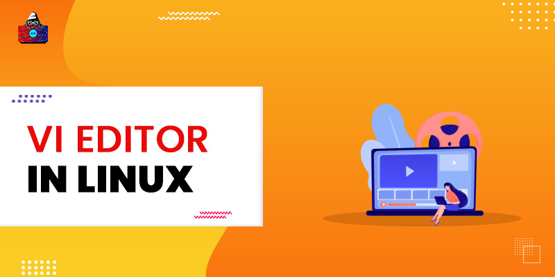 How To Use Vi Editor In Linux A Step By Step Guide 