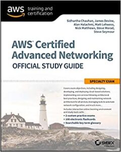 AWS Certified Advanced Networking Official Study Guide: Specialty Exam