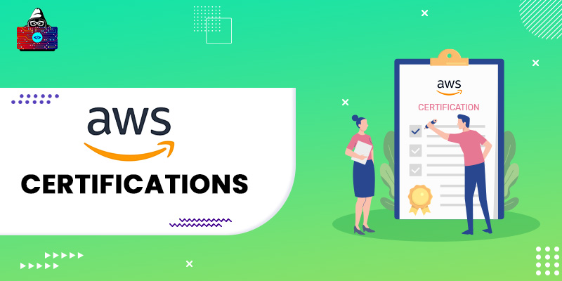 11 Best AWS Certifications for 2022
