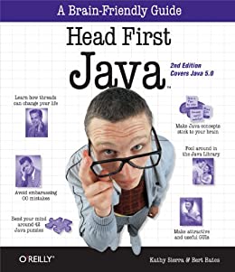 Head First Java: A Brain-Friendly Guide, 2Nd Edition (Covers Java 5.0)