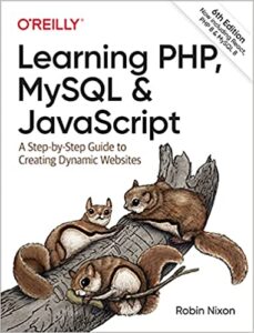 Learning PHP, MySQL & JavaScript- A Step-by-Step Guide to Creating Dynamic Websites