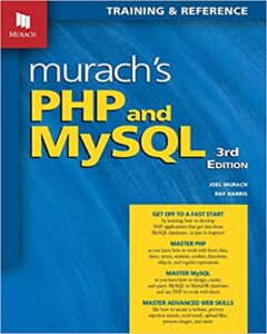 Murach's PHP and MYSQL- Training & Reference (Murach's PHP and MySQL (3rd Edition))