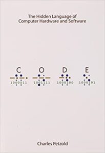 Code- The Hidden Language of Computer Hardware and Software