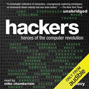 Hackers- Heroes of the Computer Revolution- 25th Anniversary Edition