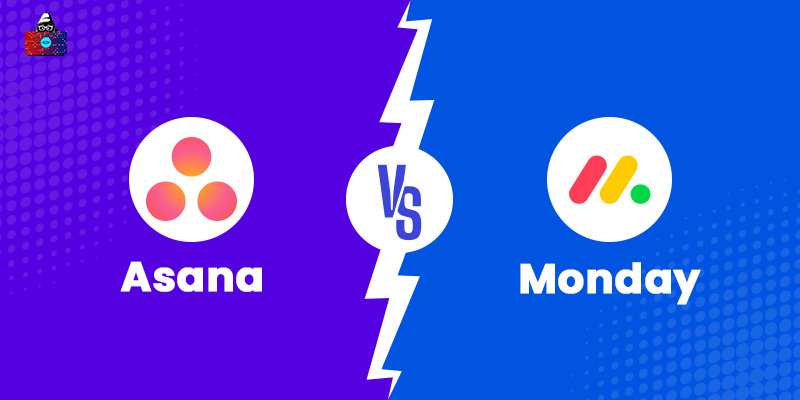 Asana vs Monday - Which One to Choose?