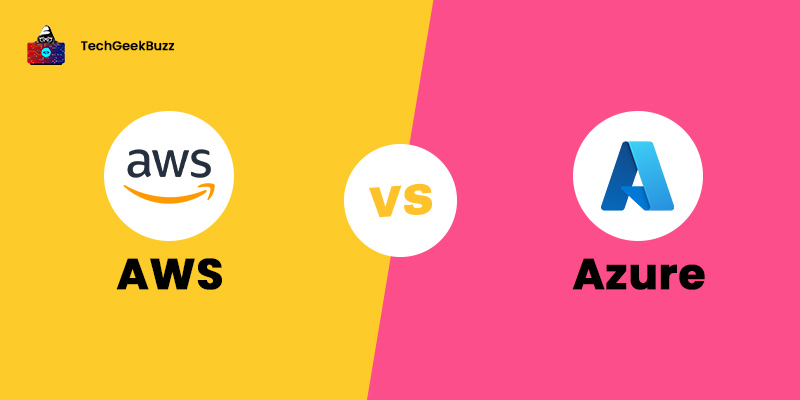 AWS vs Azure - Which One is Better?
