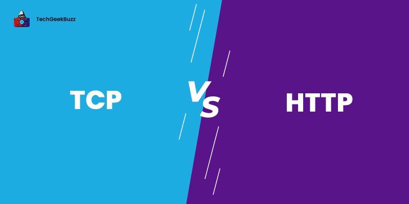 TCP vs HTTP - What are the Key Differences?