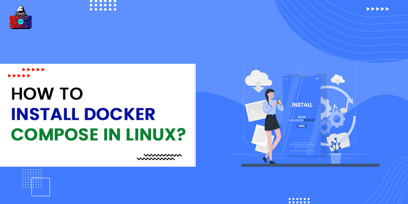 How to Install Docker Compose in Linux?