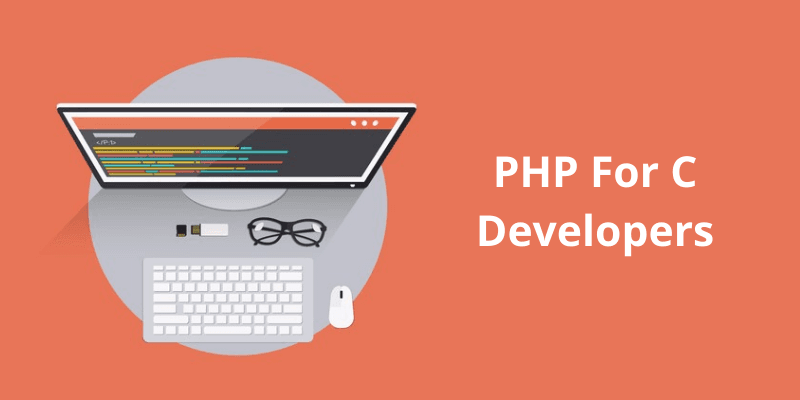 PHP - For C Developers