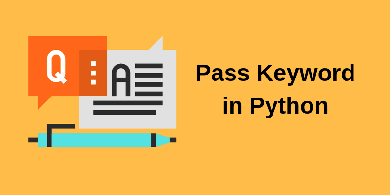 Pass Keyword in Python