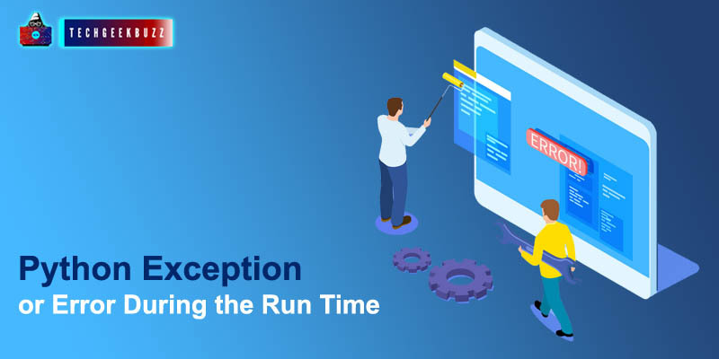 Python Exception or Error During the Run Time