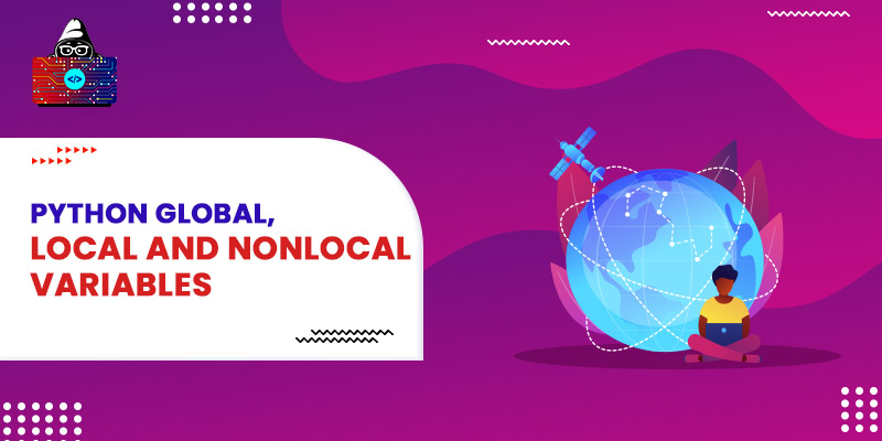Python Global, Local and Nonlocal Variables